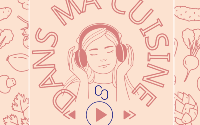 « DANS MA CUISINE » mon nouveau Podcast